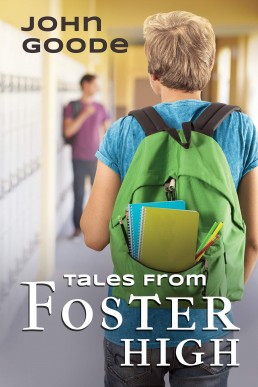 Tales From Foster High (Books #1-3) SECOND EDITION