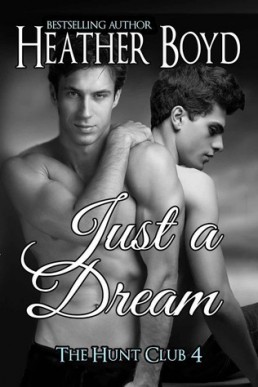 Just a Dream (The Hunt Club 4)
