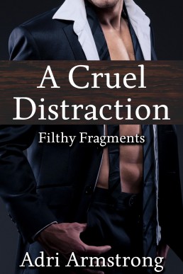 A Cruel Distraction