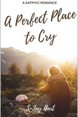 A Perfect Place to Cry