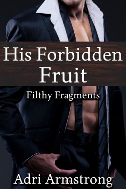 His Forbidden Fruit