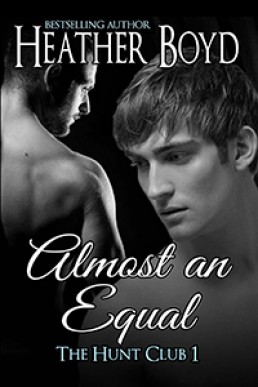 Almost An Equal (The Hunt Club 1)