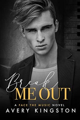 Break Me Out (Face the Music #2)