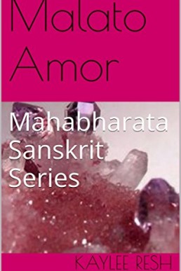 Malato Amor: Mahabharata Sanskrit Series