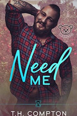Need Me: An MM Daddy Romance