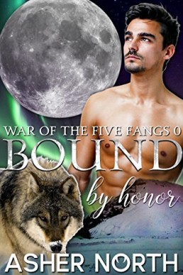 Bound by Honor (War of the Five Fangs 0.5)