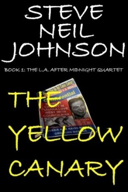 The Yellow Canary (LA After Midnight Quartet 1)