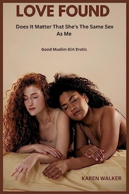 LOVE FOUND : Does It Matter That She's The Same Sex As Me