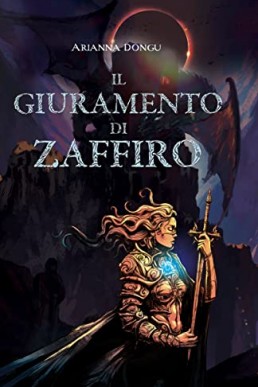 Il Giuramento di Zaffiro (Italian Edition)