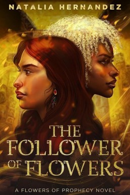 The Follower of Flowers (Flowers of Prophecy #2)