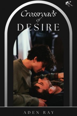 Crossroads of Desire (The Path of True Love #1)