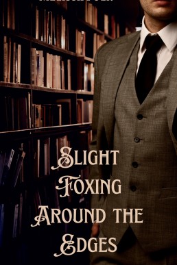 Slight Foxing Around the Edges