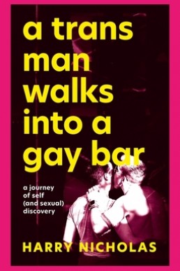A Trans Man Walks Into a Gay Bar