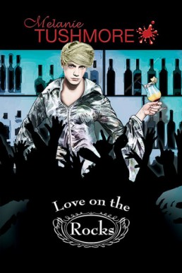 Love on the Rocks (Bar Tenders 2)