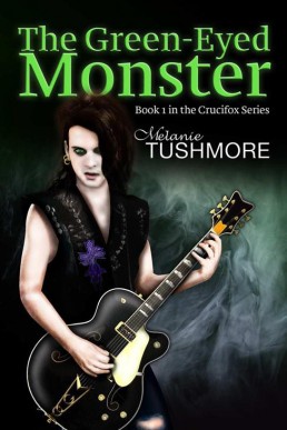 The Green Eyed Monster (Crucifox 1)
