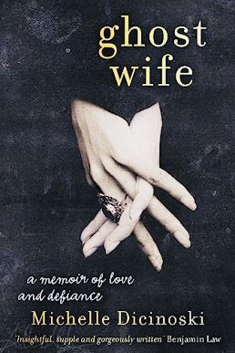 Ghost Wife: A Memoir of Love and Defiance