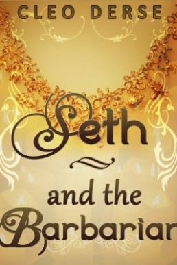 Seth and the Barbarian