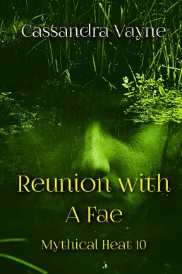Reunion With A Fae (Mythical Heat)