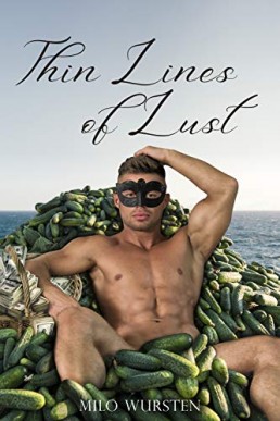 Thin Lines of Lust (Gay Sea Stories Book 1)