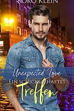Unexpected Love - Ein schicksalhaftes Treffen: Eine M/M Romanze (German Edition)