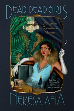 Dead Dead Girls (A Harlem Renaissance Mystery Book 1)