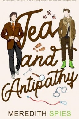 Tea and Antipathy (Damien Murphy Pet Sitting and Murder Investigations #1)