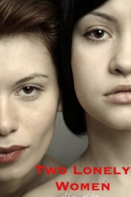 Two Lonely Women (Short Story)