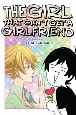The Girl That Can't Get a Girlfriend