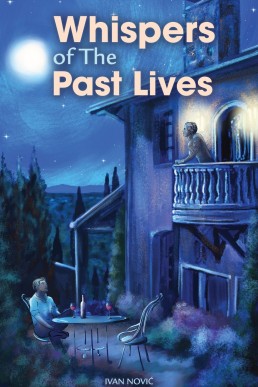 Whispers of The Past Lives