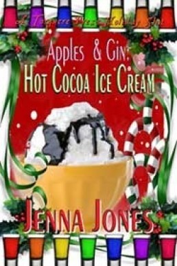 Hot Cocoa Ice Cream (Apples & Gin #4)