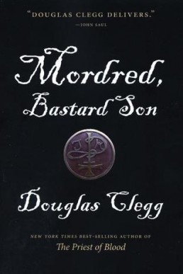 Mordred, Bastard Son (The Chronicles of Mordred #1)
