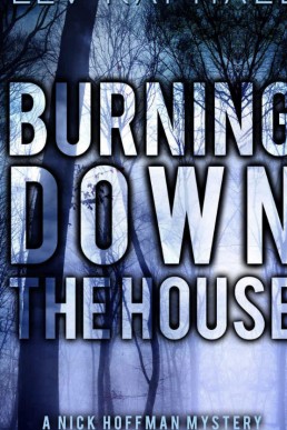 Burning Down the House (Nick Hoffman 5)