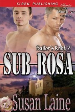 Sub Rosa (Sailor's Knot 2)