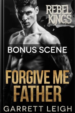 Forgive Me Father Bonus Scene (Rebel Kings MC 3.1)