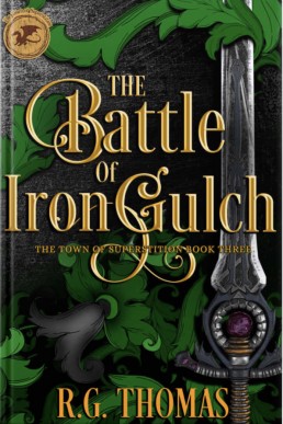 The Battle of Iron Gulch (The Town of Superstition 3)
