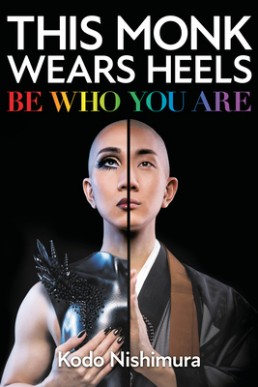 This Monk Wears Heels (Be Who You Are)