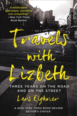 Travels with Lizbeth (Three Years on the Road and on the Streets)