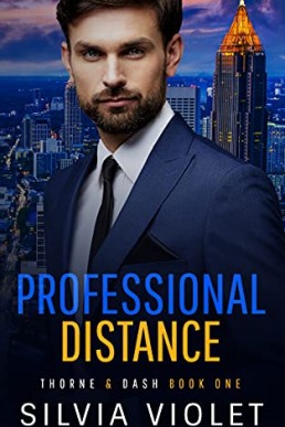 Professional Distance (Thorne and Dash #1) (New Cover edition 2015)
