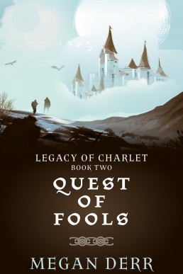 Quest of Fools (Legacy of Charlet 2)