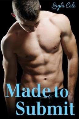 Made to Submit (Made to... #1) [PDF]