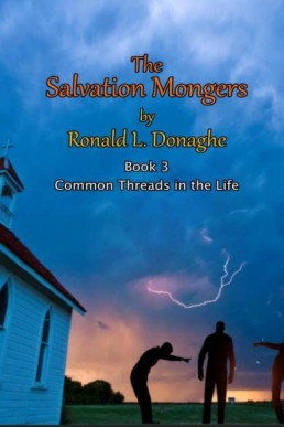 The Salvation Mongers (Common Threads in the Life #3) 2022 Edition