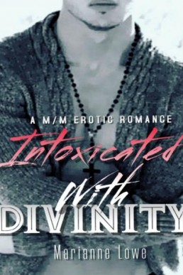 Intoxicated With Divinity