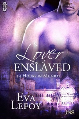 Lover Enslaved (24 Hours in Mumbai)
