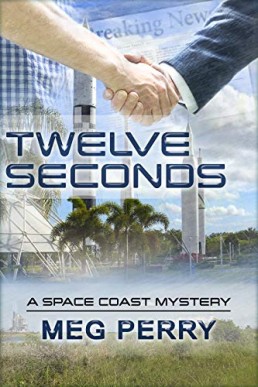 Twelve Seconds (Space Coast Mysteries 1)