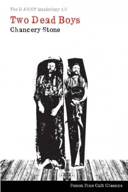 Two Dead Boys (DANNY Quadrilogy 4)