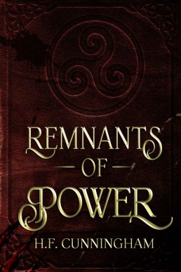Remnants of Power (Remnants of Blood Book 2)