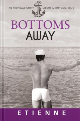 Bottoms Away (The Avondale Stories 13) (About a Bottoms 3)