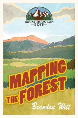Mapping The Forest (Rocky Mountain Boys 1)