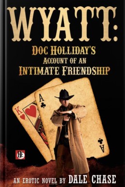 Wyatt (Doc Holliday's Account of an Intimate Friendship)
