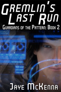 Gremlin's Last Run  (Guardians of the Pattern 2)